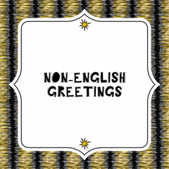 Collection image for: Non-English Greetings