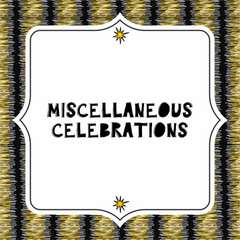 Collection image for: Miscellaneous Celebrations