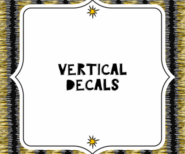 Vertical Decals – Stellar and Stark Decals