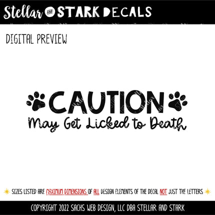 Caution May Get Licked to Death Front Door Vinyl Decal/Sticker