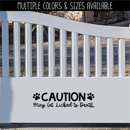 Caution May Get Licked to Death Front Door Vinyl Decal/Sticker