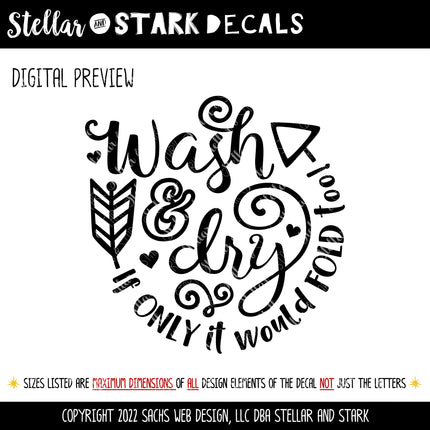 Wash & Dry -If Only It Would Fold Too Vinyl Decal/Sticker