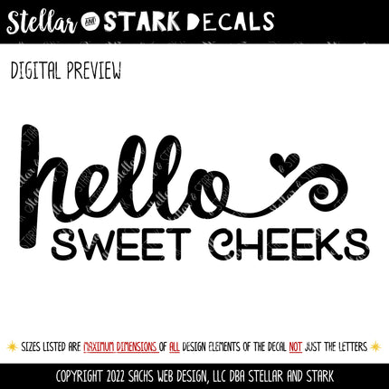 Hello Sweet Cheeks Vinyl Decal/Sticker