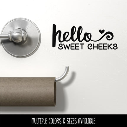 Hello Sweet Cheeks Vinyl Decal/Sticker