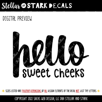 Cute Hello Sweet Cheeks Vinyl Decal/Sticker