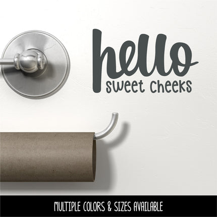 Cute Hello Sweet Cheeks Vinyl Decal/Sticker