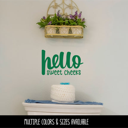 Cute Hello Sweet Cheeks Vinyl Decal/Sticker