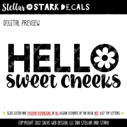 Hello Sweet Cheeks Flower Vinyl Decal/Sticker