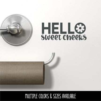 Hello Sweet Cheeks Flower Vinyl Decal/Sticker
