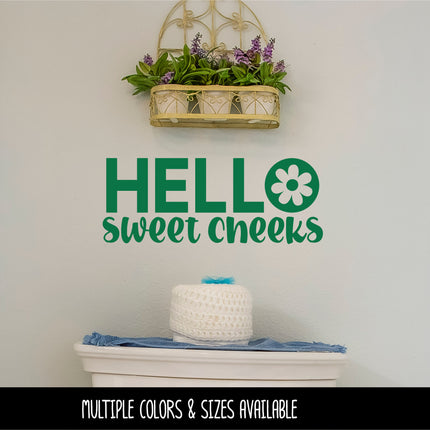 Hello Sweet Cheeks Flower Vinyl Decal/Sticker