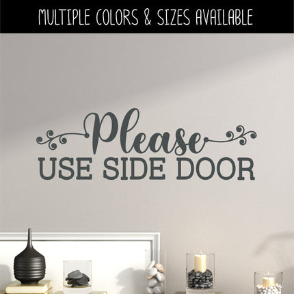 Scroll Vine Please Use Side Door Vinyl Decal/Sticker