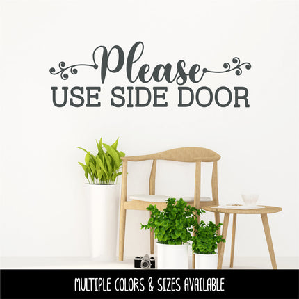 Scroll Vine Please Use Side Door Vinyl Decal/Sticker