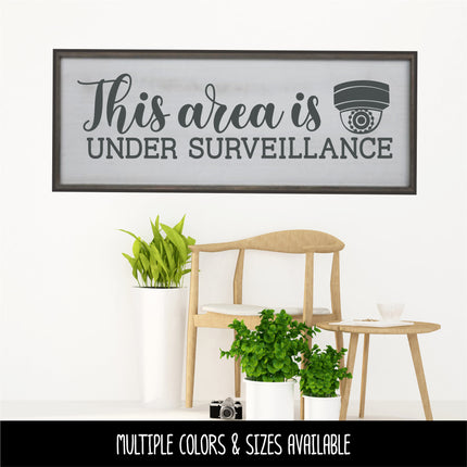 This Area is Under Surveillance Vinyl Decal/Sticker