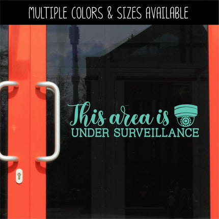 This Area is Under Surveillance Vinyl Decal/Sticker