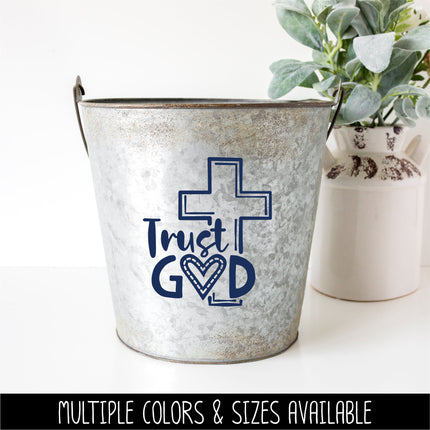 Trust God Vinyl Decal/Sticker