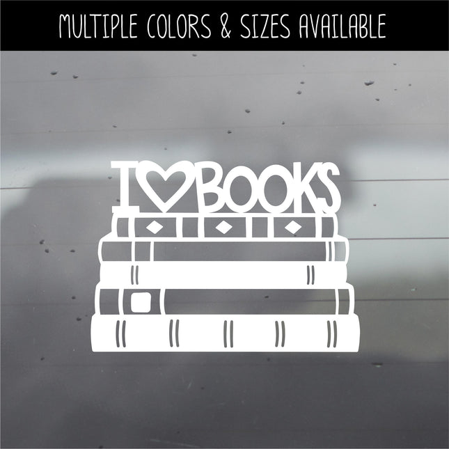 I Love Books Vinyl Decal/Sticker