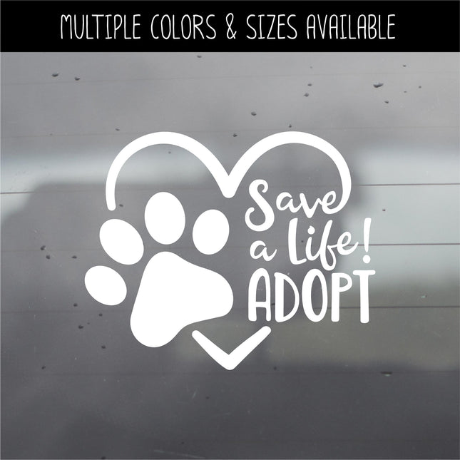 Save A Life Adopt Pet Paw Heart Vinyl Decal/Sticker