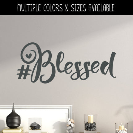 Hashtag (#) Blessed Vinyl Decal/Sticker