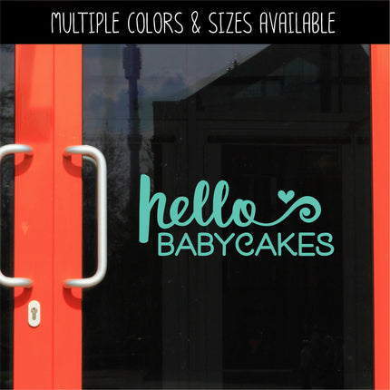 Hello Babycakes Vinyl Decal/Sticker