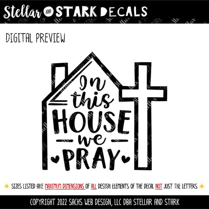 In This House We Pray Vinyl Decal/Sticker