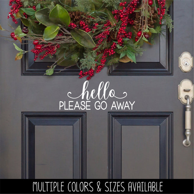 Hello Please Go Away Funny No Soliciting Vinyl Decal/Sticker