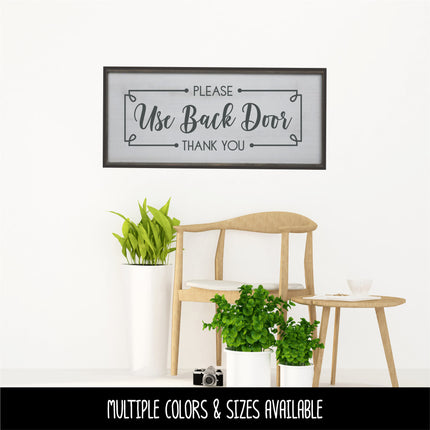Framed Use Back Door Please & Thank You Vinyl Decal/Sticker
