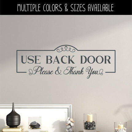 Antique Script Use Back Door Please & Thank You Vinyl Decal/Sticker