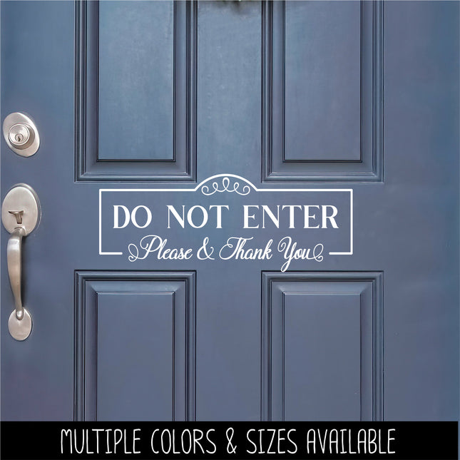 Antique Script Do Not Enter Please & Thank You Vinyl Decal/Sticker