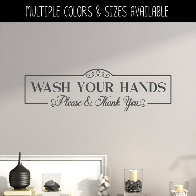 Antique Script Wash Your Hands Please & Thank You Vinyl Decal/Sticker