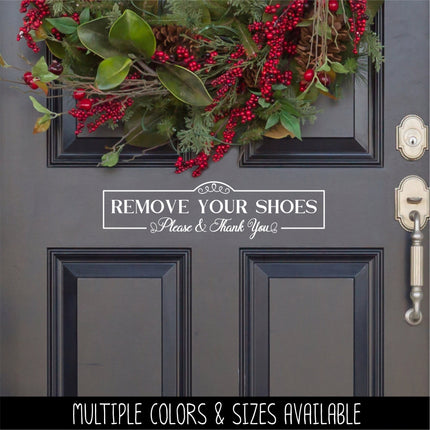 Antique Script Remove Your Shoes Please & Thank You Vinyl Decal/Sticker