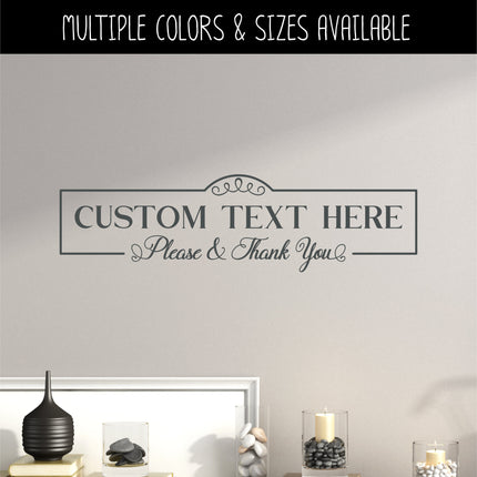 CUSTOM Antique Script Please & Thank You Vinyl Decal/Sticker