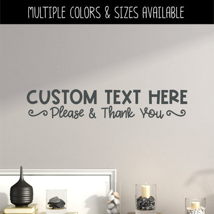 CUSTOM Cute Please & Thank You Custom Text Here Vinyl Decal/Sticker