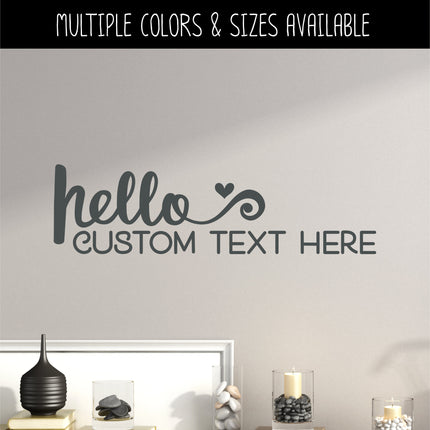 CUSTOM Hello Heart Custom Text Here Vinyl Decal/Sticker