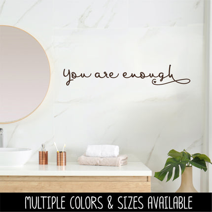 Cursive You Are Enough Vinyl Decal/Sticker