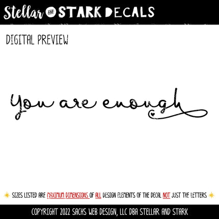 Cursive You Are Enough Vinyl Decal/Sticker