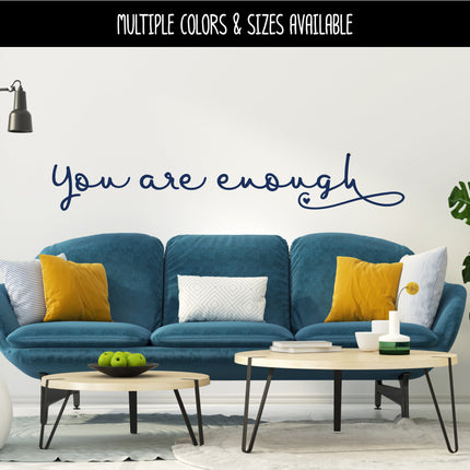 Cursive You Are Enough Vinyl Decal/Sticker