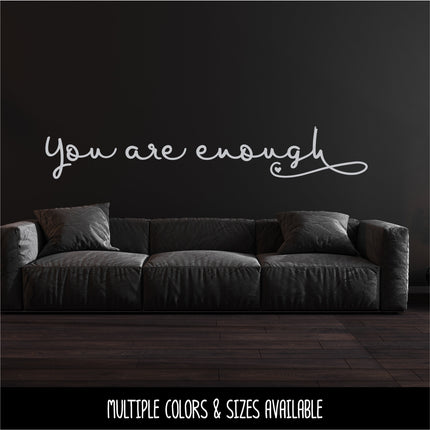 Cursive You Are Enough Vinyl Decal/Sticker