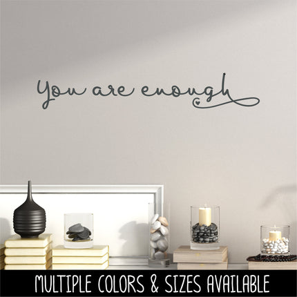 Cursive You Are Enough Vinyl Decal/Sticker