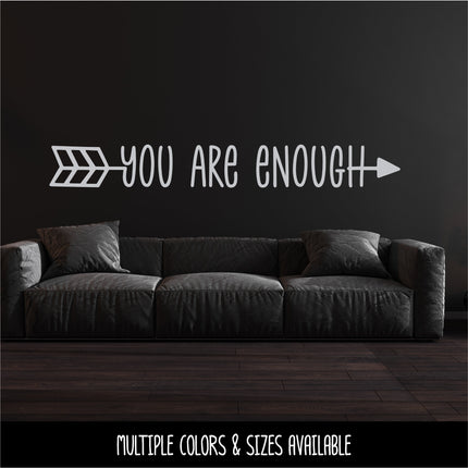 You Are Enough Arrow Vinyl Decal/Sticker