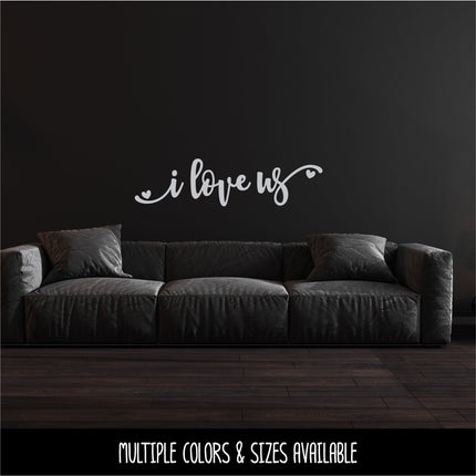 Chunky Script I Love Us Vinyl Decal/Sticker
