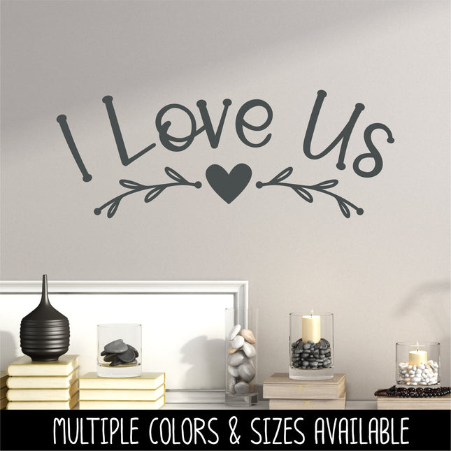 Curved Floral I Love Us Vinyl Decal/Sticker