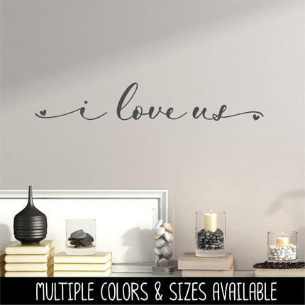 Cursive I Love Us Vinyl Decal/Sticker