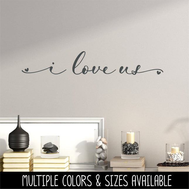 Cursive I Love Us Vinyl Decal/Sticker