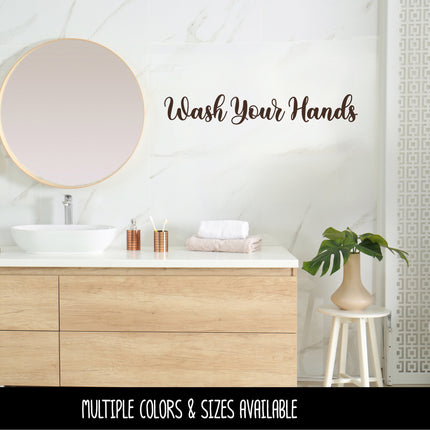 Cursive Wash Your Hands Vinyl Decal/Sticker