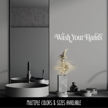 Ornamental Wash Your Hands Vinyl Decal/Sticker