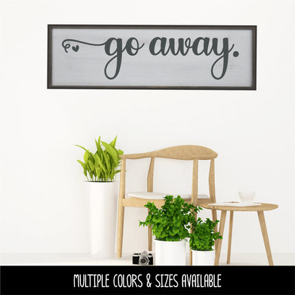 Cursive Go Away Vinyl Decal/Sticker