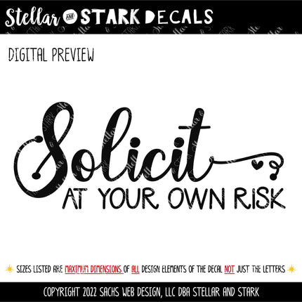 Solicit At Your Own Risk Vinyl Decal/Sticker