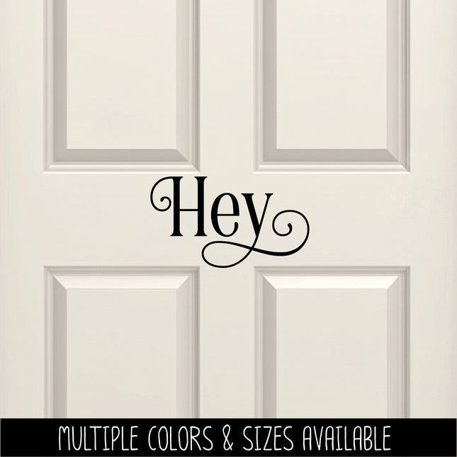 Ornamental Hey Vinyl Decal/Sticker
