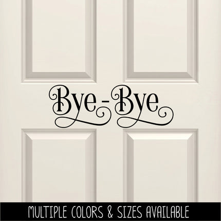 Ornamental Bye-Bye Vinyl Decal/Sticker