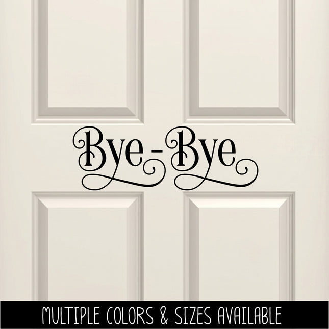 Ornamental Bye-Bye Vinyl Decal/Sticker